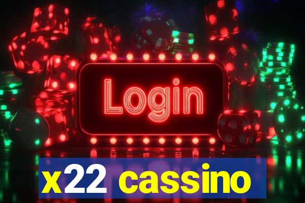 x22 cassino